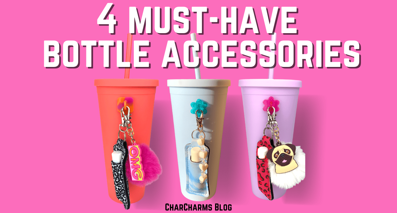 4 Must-Have Water Bottle Accessories - CharCharms