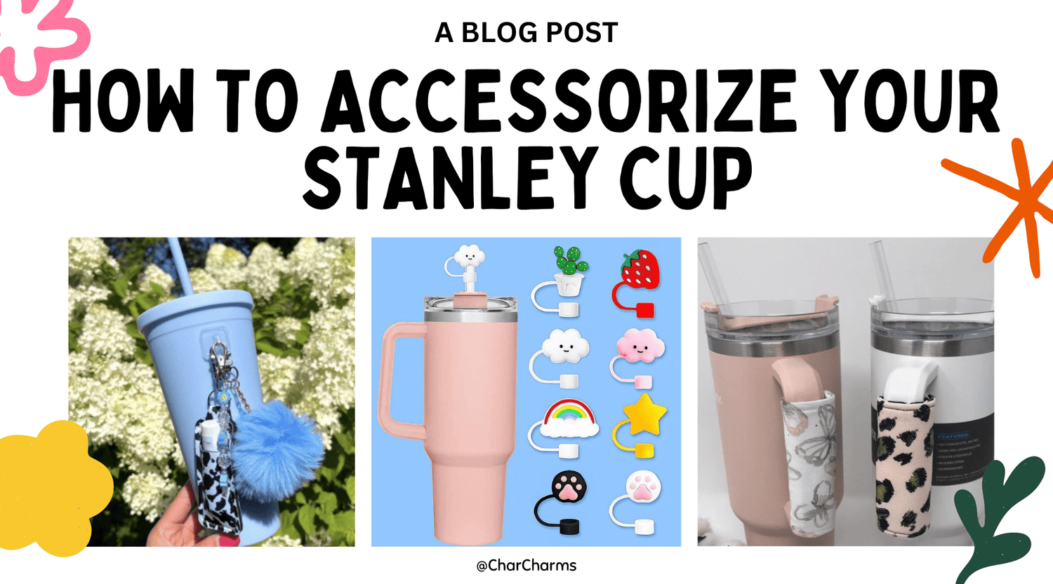 How To Accessorize Your Stanley Cup - CharCharms