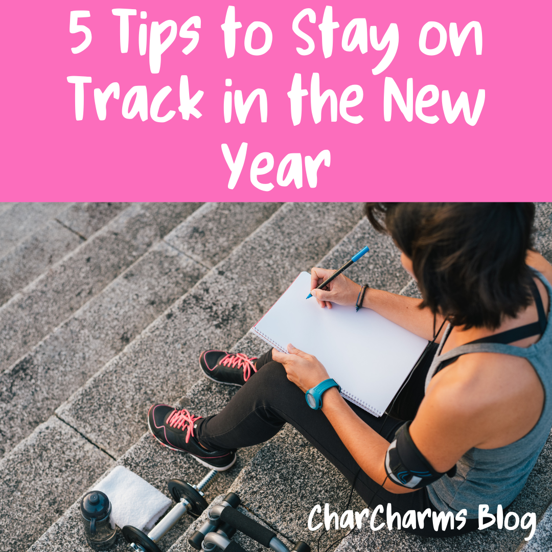 5 Tips To Stay On Track With Goals In The New Year