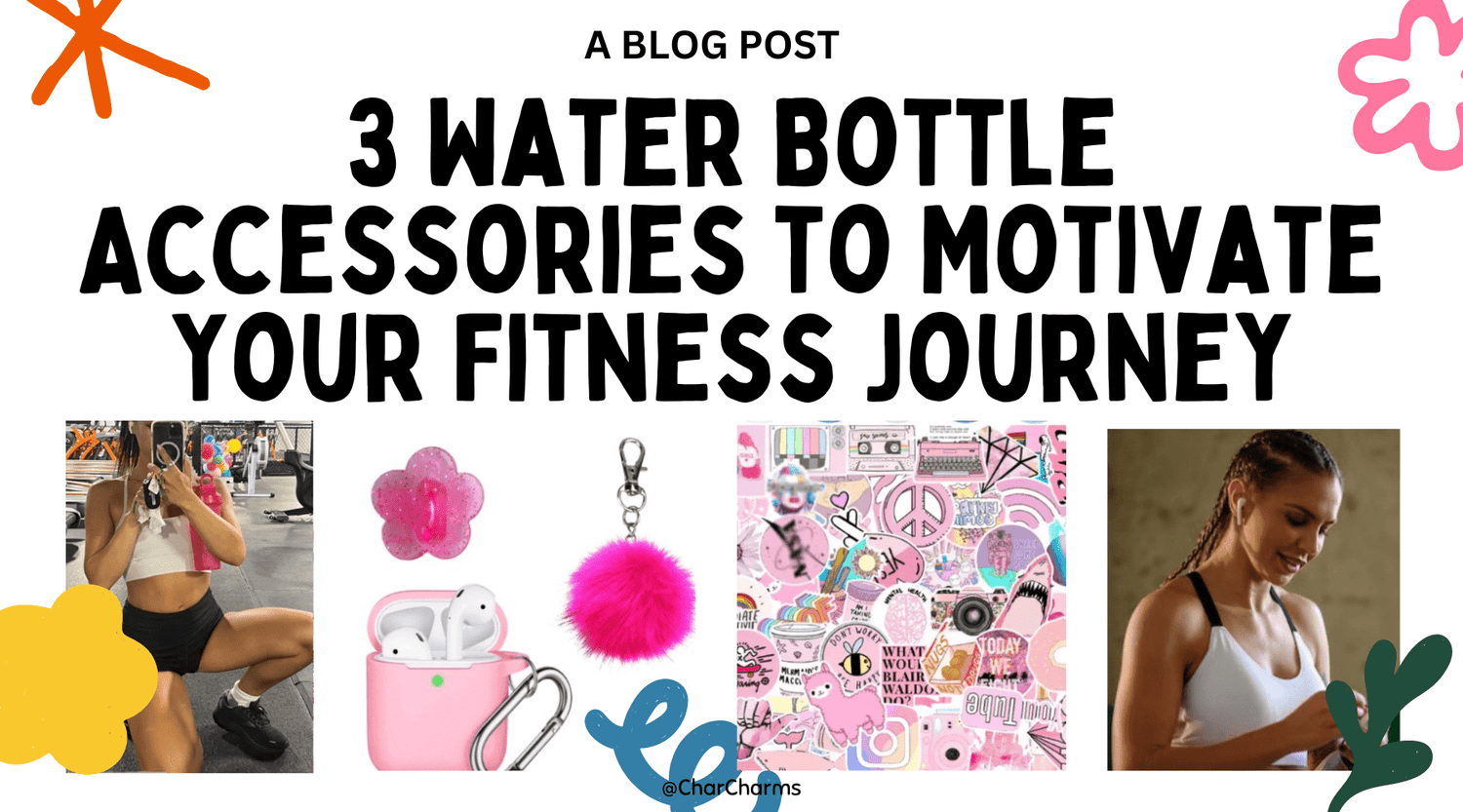 3 Water Bottle Accessories to Motivate Your Fitness Journey - CharCharms