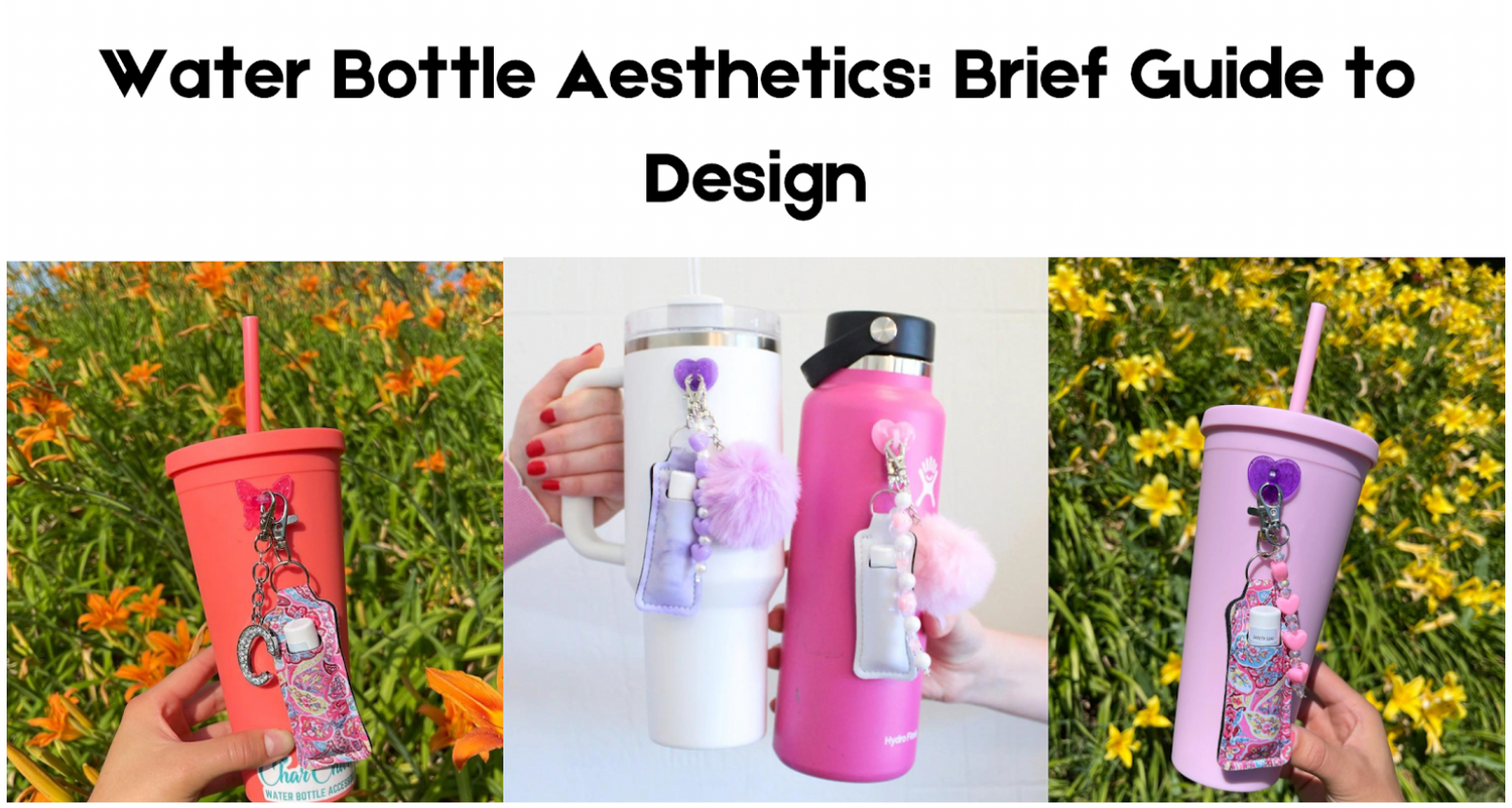 Water Bottle Aesthetics: Brief Guide to Design