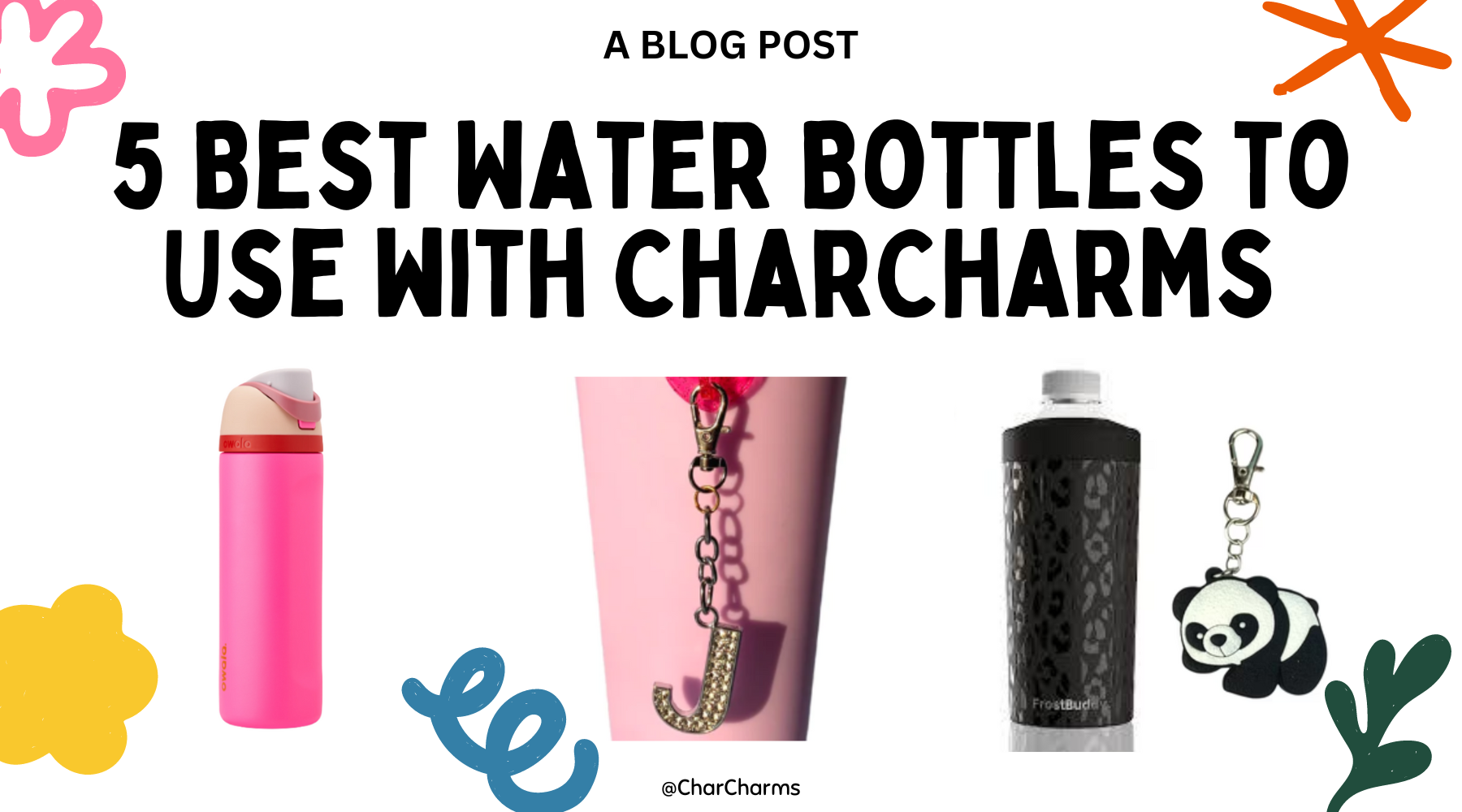 water bottles to use with charcharms